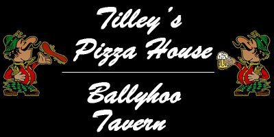 Tilley's Pizza House | Ballyhoo Tavern - 